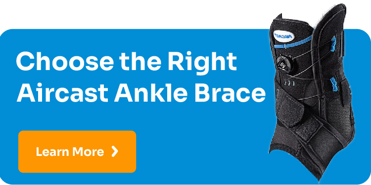 Choose the Right Aircast Ankle Brace