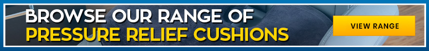 Our Range of Cushions for Pressure Sores Our Range of Cushions for Pressure Sores