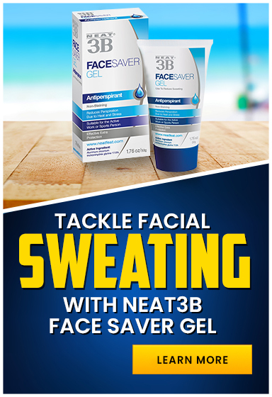 Excess Facial Sweating: Neat 3B Face Saver Gel