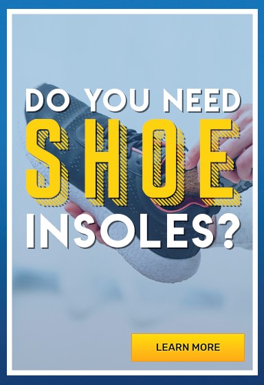 Do you need shoe insoles