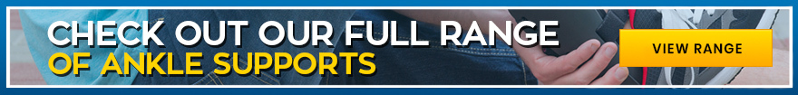 Support Your Ankle with Our Full Range of Ankle Braces Support Your Ankle with Our Full Range of Ankle Braces