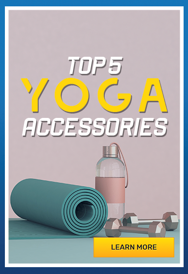 Top 5 yoga accessories